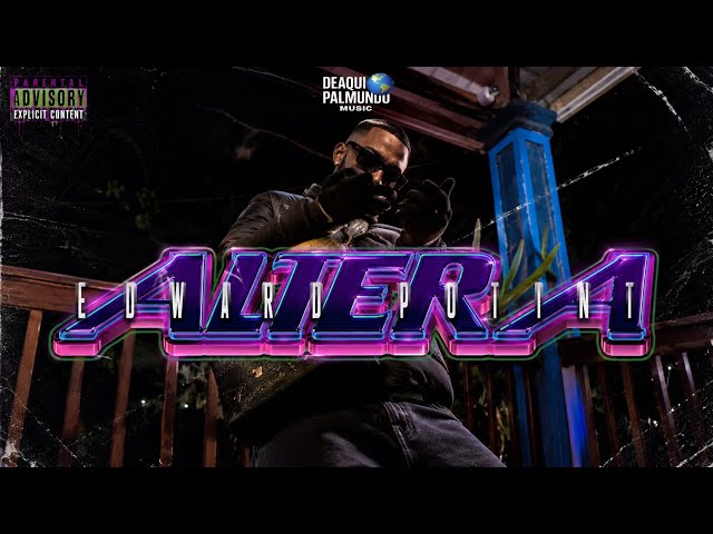 Edward Poiint - ALTERA (Video Oficial)