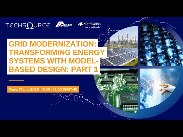 Grid Modernization: Transforming Energy Systems with Model-Based Design - Part 01