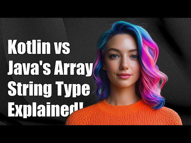 Kotlin Equivalent of Java's String[]: Understanding String Arrays in Kotlin