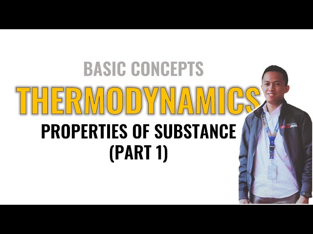 Properties of Substance Part 1 |Thermodynamics|