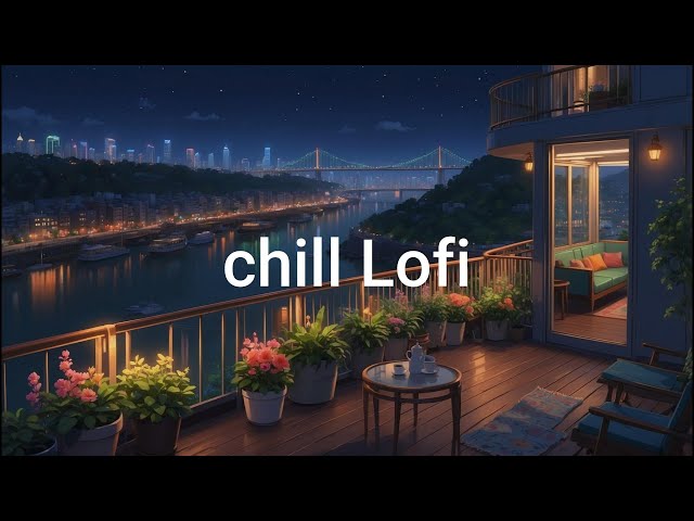 Lofi Hip Hop Night 🌙 Chill Beats for Study, Focus & Sleep 🌃 Relax & Unwind