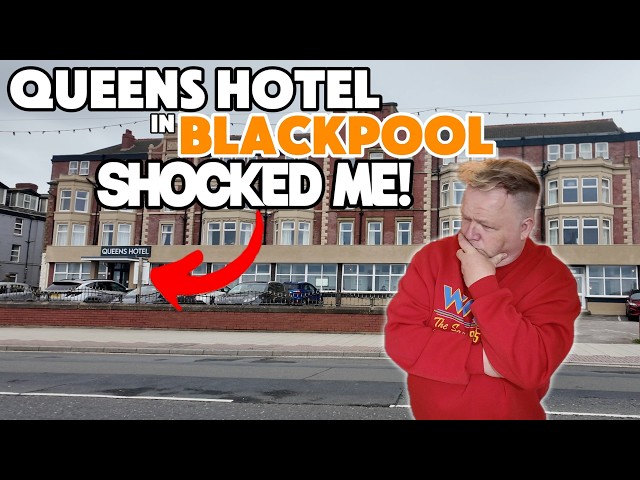 I Stayed at the QUEENS HOTEL in BLACKPOOL... and was genuinely shocked!