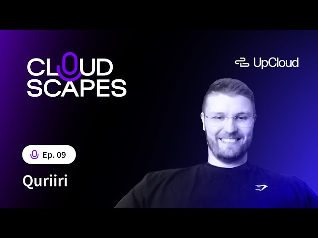 How Quriiri Built a Zero-Downtime Messaging Platform on UpCloud | Cloudscapes S1  - Ep 9