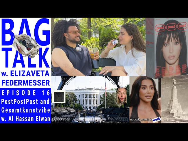 BAG TALK Ep. 16: Al Hassan Elwan — Gesamtkunstvibe & Nightmare Blunt Rotation