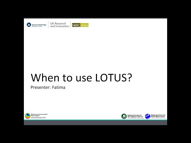 Introduction to LOTUS Webinar, Section 2 - When to use LOTUS