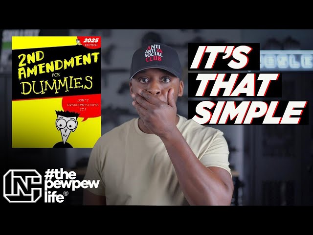 How To Explain The 2nd Amendment To Dummies