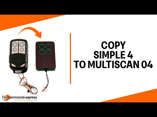 How to Copy a SIMPLE 4 Remote to a MULTI SCAN 04 Cloning Remote