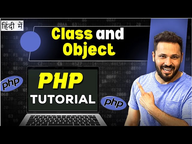PHP OOPs tutorial in Hindi # Class and Objects