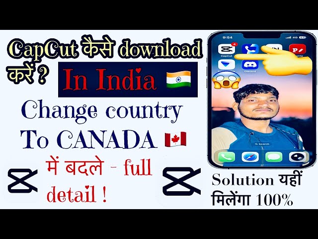 CapCut Install Kaise Karein? iphone Country Change Canada | 100% Working 2026