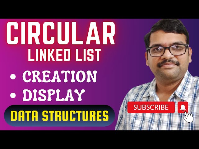 DS_8-Circular Linked List in C | Create and Display Explained Step-by-Step | DSA using C