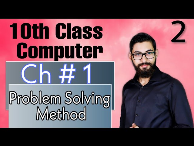 problem solving Method (2) | 10 class computer chapter 1