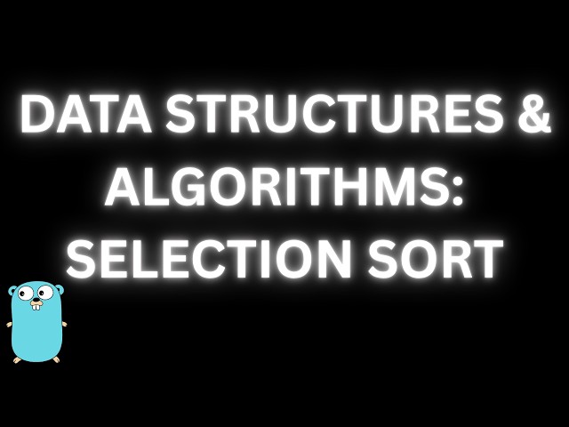 Data Structures & Algorithms: Selection Sort