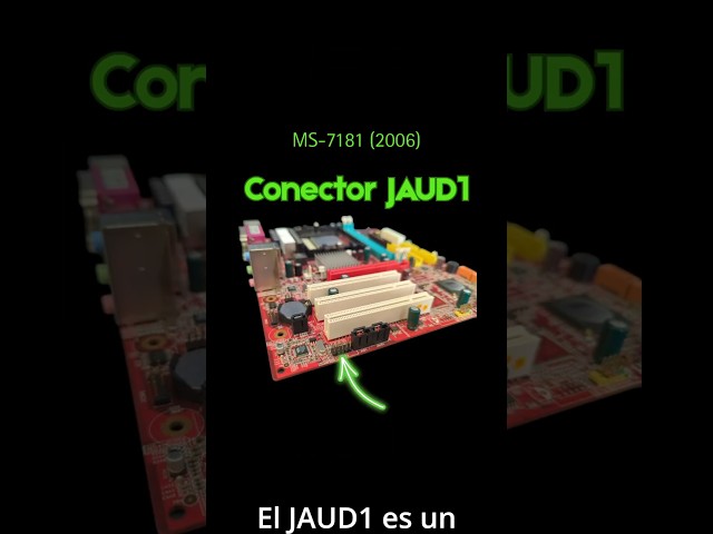 Conector JAUD1 MS-7181. ⚙️Sabes lo que es?☝️