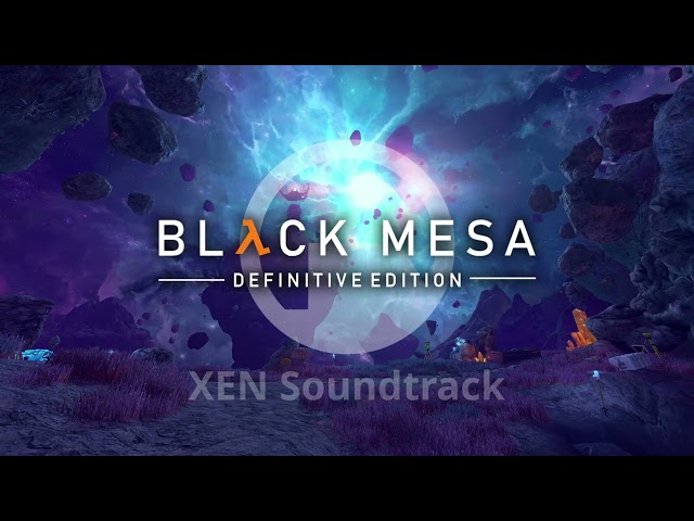 Black Mesa Xen Soundtrack (Full)