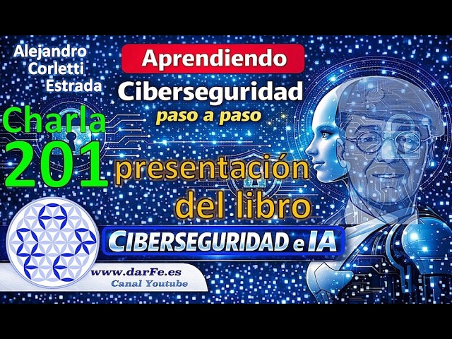 🌐 "Cybersecurity and AI" Book Presentation - Talk 201 - Learning Cybersecurity step by step