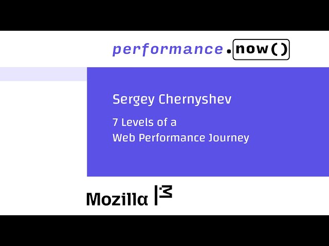 7 Levels of a Web Performance Journey - Sergey Chernyshev - performance.sync() 2025