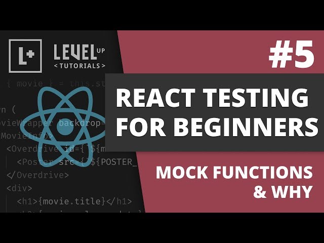 #5 Mock Functions & Why - React Testing For Beginners