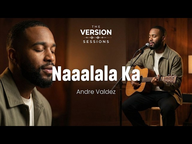 The Version Sessions - Naaalala Ka - (OPM Classic Ballad | Cover by Andre Valdez)