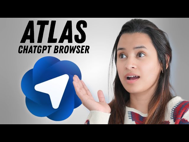ChatGPT Atlas Explained: OpenAI’s New Browser That Can Literally Browse for You!