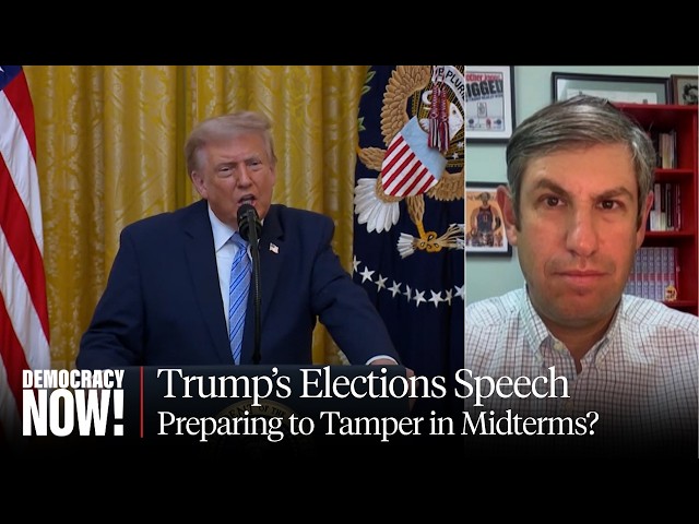 Trump's Election Integrity Speech Lays Groundwork for Midterm Interference: Ari Berman