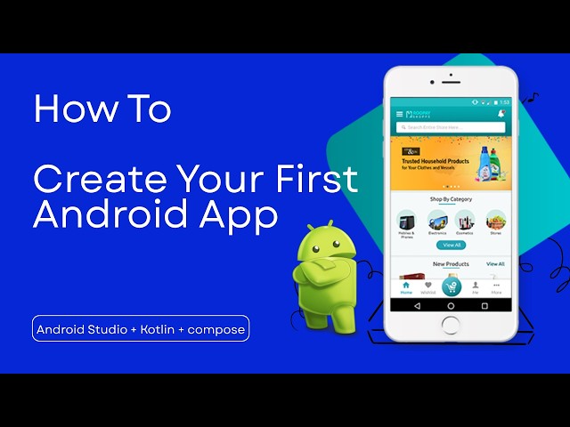 How to Create Your First Android App
