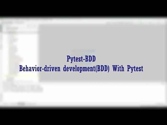 Pytest Tutorial: BDD With Pytest-BDD | Writing our Python Tests with Pytest and BDD