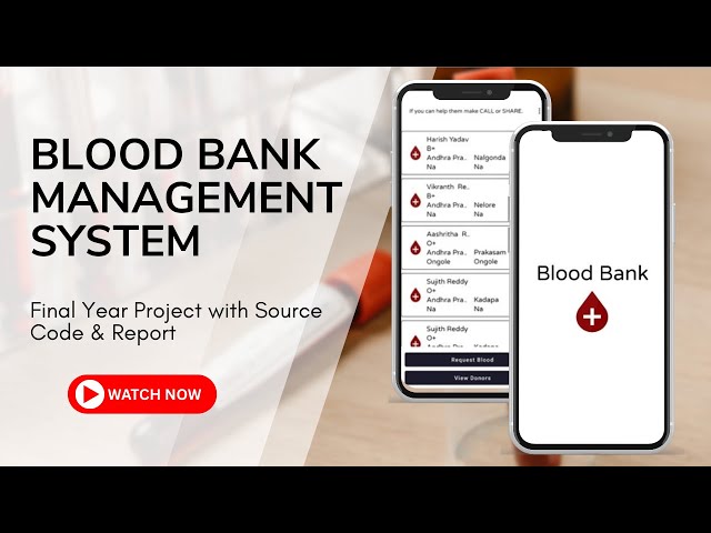 Final Year Android Project With Source Code and Report | Blood Bank Management App