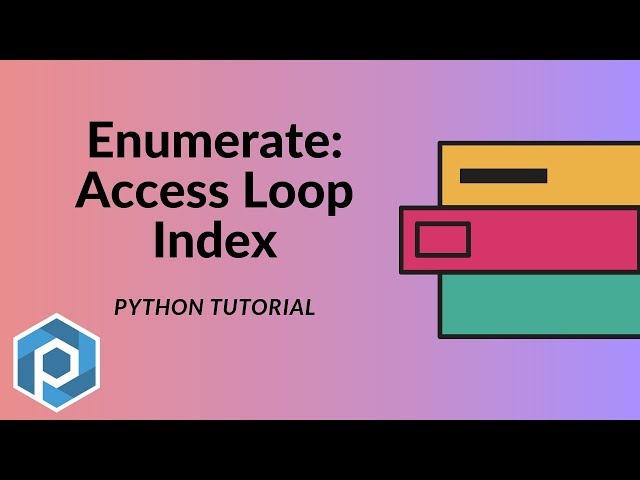Python | Access the Loop Index with Enumerate Method