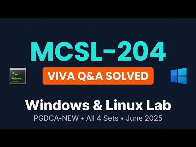 MCSL-204 VIVA Questions & Answers 🔥 Windows & Linux Lab | PGDCA-NEW June 2025
