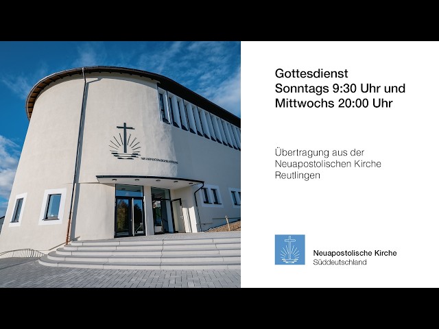 NAK - Gottesdienst aus Reutlingen