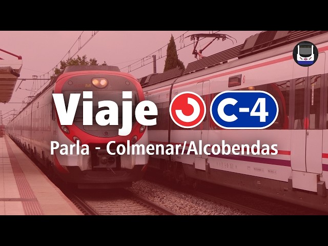 Viajamos desde Parla por los ramales C-4a y C-4b | Cercanías Madrid