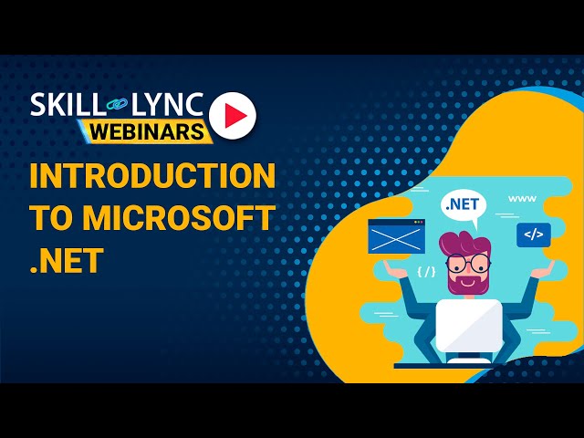 Introduction to Microsoft .NET | Skill-Lync
