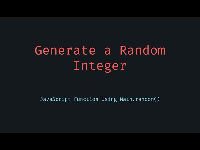 Generate a Random Integer in JavaScript | Math.random() Explained