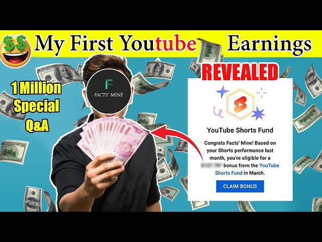 My first Youtube income | Shorts Fund Revealed | पहली कमाई | 1 Million Special Q&A | Facts Mine