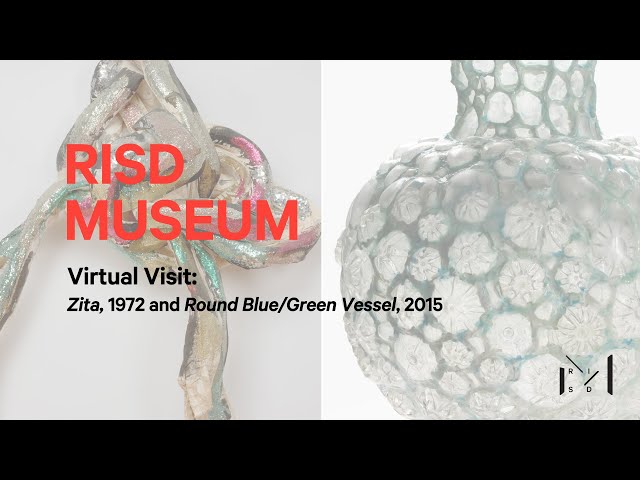 K-12 Virtual Visit: Zita, 1972 and Round Blue/Green Vessel, 2015