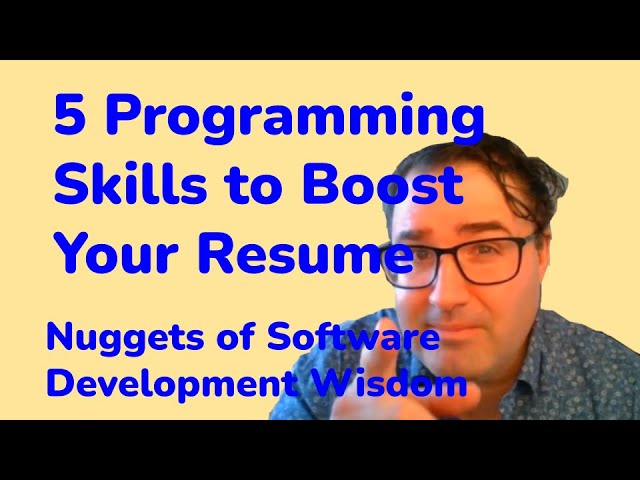 Five Programming Skills to Boost your Resume