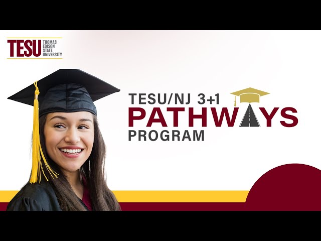 How to Fast-Track Your Bachelor's Degree with the TESU/NJ 3+1 Pathways Program
