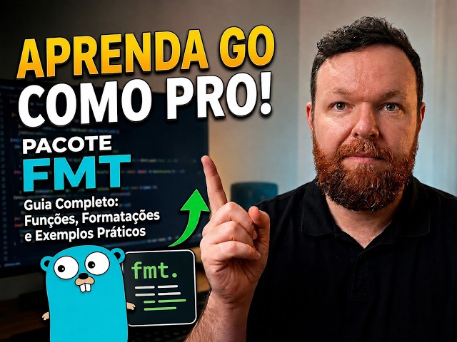 APRENDA o Pacote FMT no Go COMO UM PRO! | Println, Printf, Sprintf e Errorf