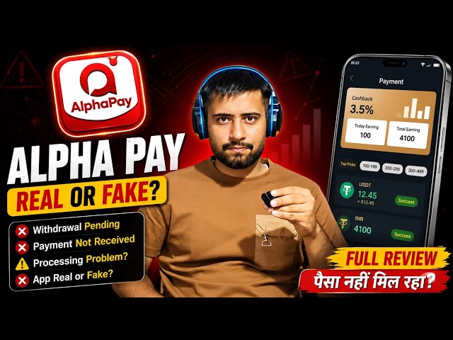 Alpha Pay App Review 2026 | Alpha Pay Real or Fake? Withdrawal Problem & USDT Payment | Full Review