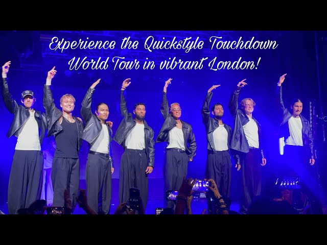Quickstyle Touchdown world tour - London
