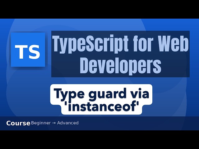 Type guard via 'instanceof' in TypeScript