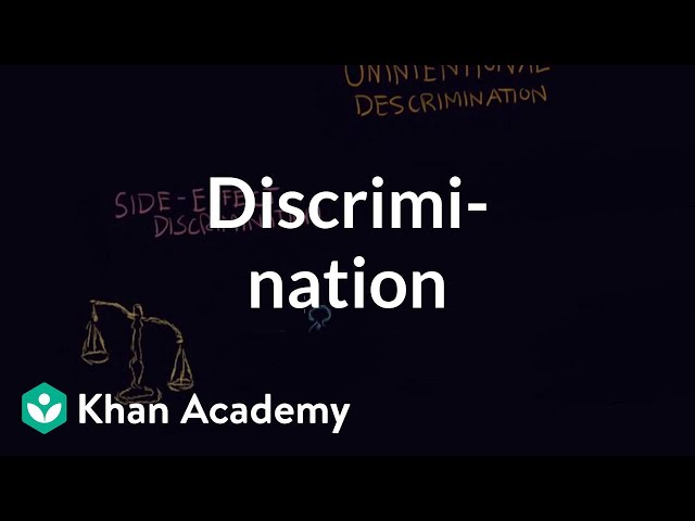 Discrimination individual vs institutional | Individuals and Society | MCAT | Khan Academy