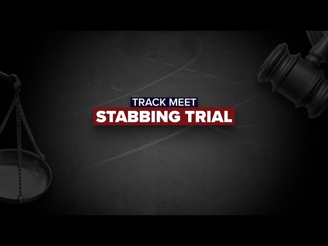 Track Meet Stabbing Trial