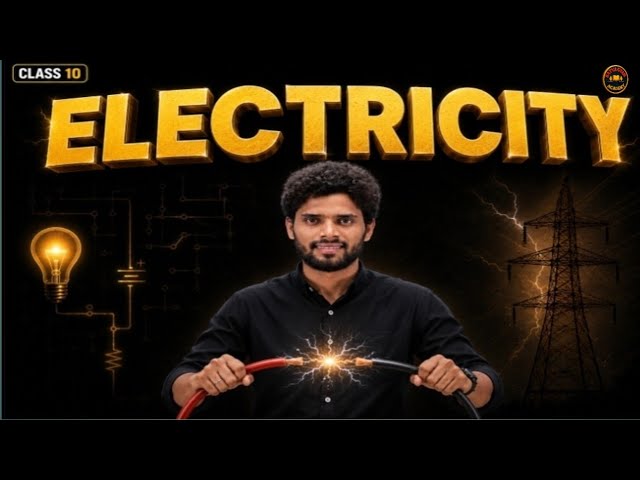 ELECTRICITY | Class 10 Science Complete Chapter | NCERT | CBSE | in Animation 