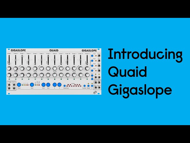Introducing QUAID GIGASLOPE - Quad Multimode Modulator