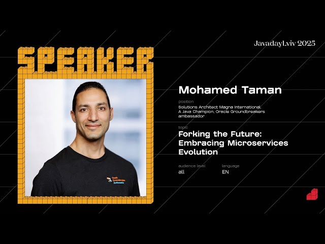 Forking the Future: Embracing Microservices Evolution by Mohamed Taman | JavaDay Lviv 2025
