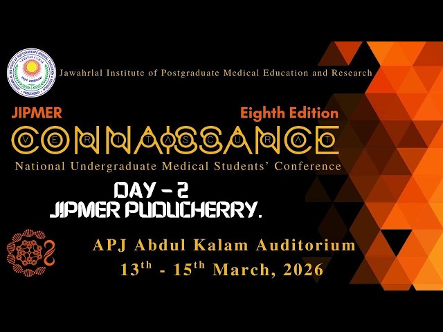 🔴JIPMER Inaguration CONNAISSANCE 2026 Day 2 | National Undergraduate Medical Students’ Conference