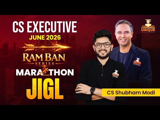 JIGL MARATHON CS EXECUTIVE | Ramban Series | June 26 & Dec 26 | CS Shubham Modi