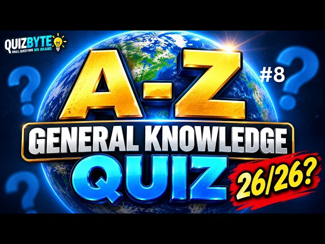A–Z General Knowledge Trivia Quiz 🧠 | 26 Questions – Can You Get A to Z?