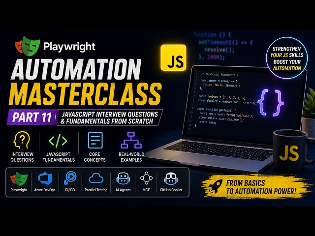 Playwright Automation Masterclass – #11 | JavaScript Interview Questions & Fundamentals